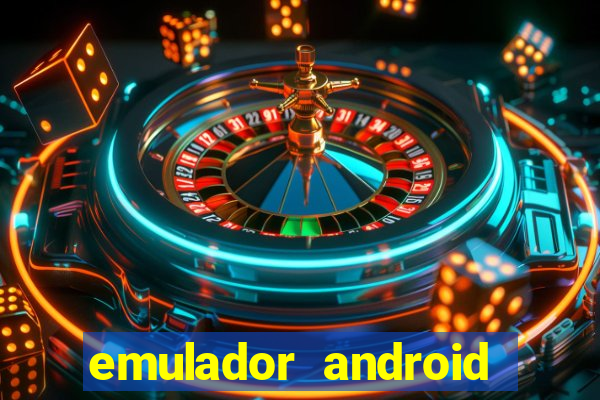 emulador android para pc fraco